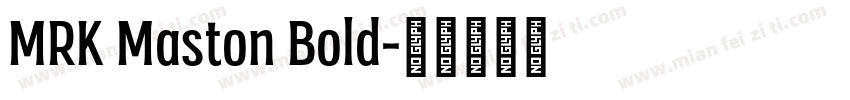 MRK Maston Bold字体转换